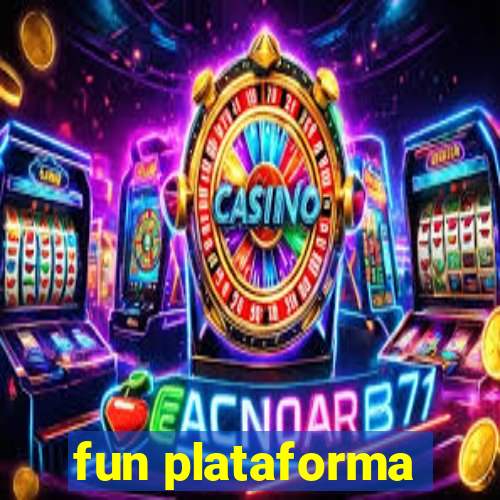 fun plataforma